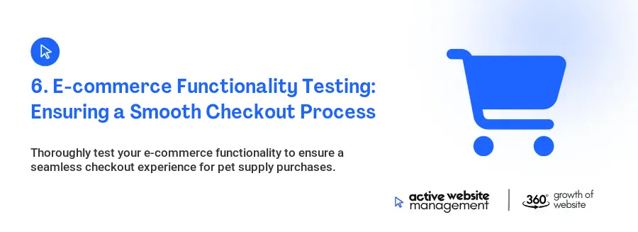 6. E-commerce Functionality Testing: Ensuring a Smooth Checkout Process
