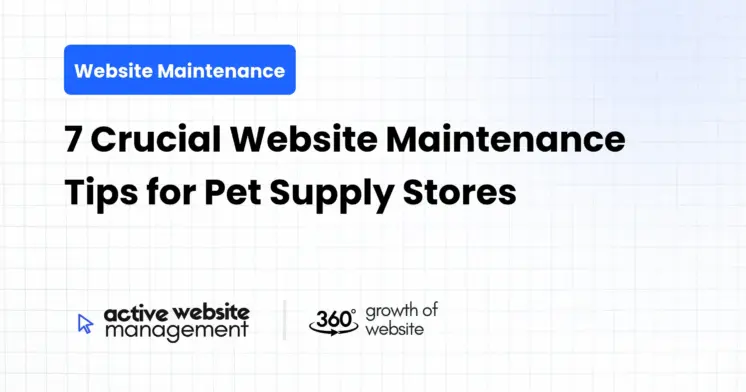 7 Crucial Website Maintenance Tips for Pet Supply Stores
