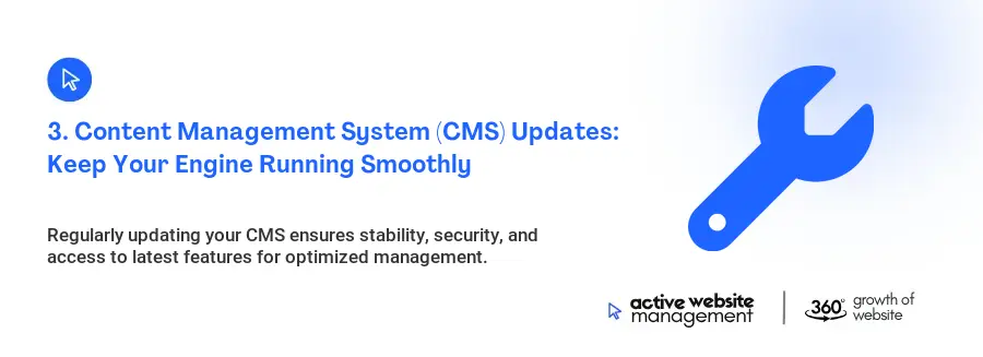 3. Content Management System (CMS) Updates: Keep Your Engine Running Smoothly