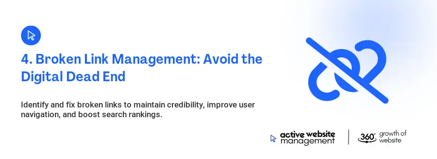 4. Broken Link Management: Avoid the Digital Dead End