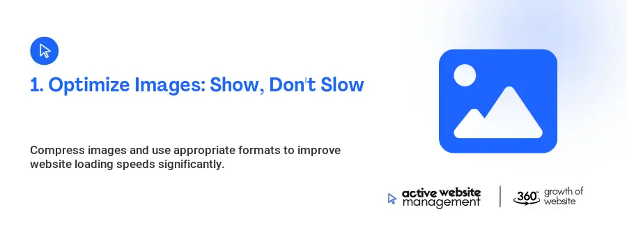 1. Optimize Images: Show, Don't Slow