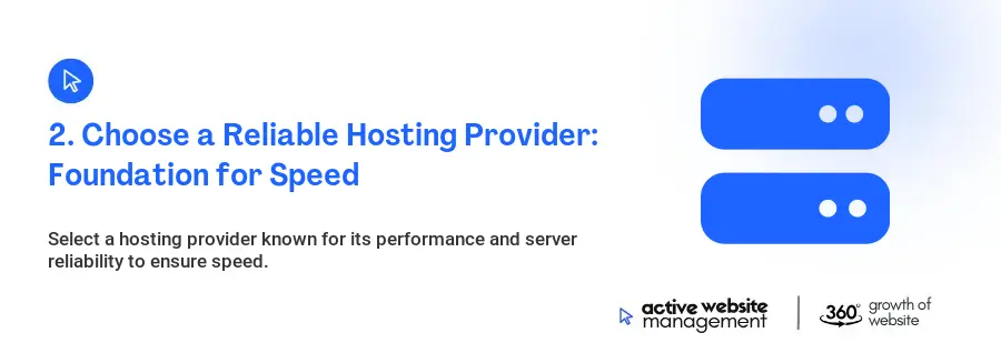 2. Choose a Reliable Hosting Provider: Foundation for Speed