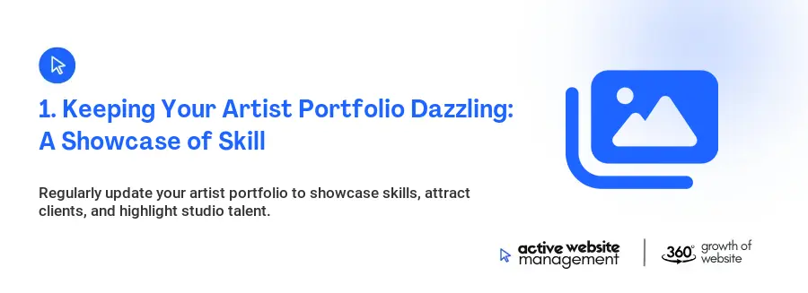 1. Keeping Your Artist Portfolio Dazzling: A Showcase of Skill