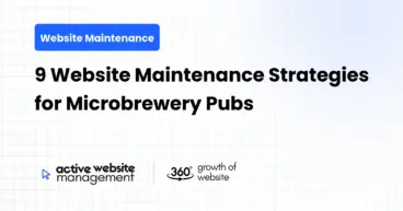 9 Website Maintenance Strategies for Microbrewery Pubs