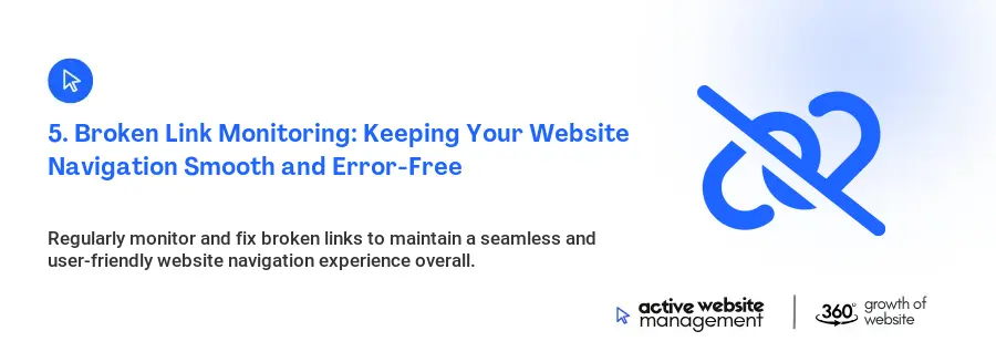 5. Broken Link Monitoring: Keeping Your Website Navigation Smooth and Error-Free