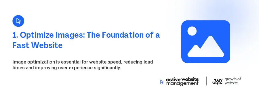 1. Optimize Images: The Foundation of a Fast Website
