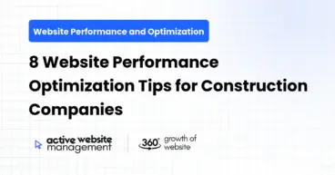 8 Website Performance Optimization Tips for Construction Companies
