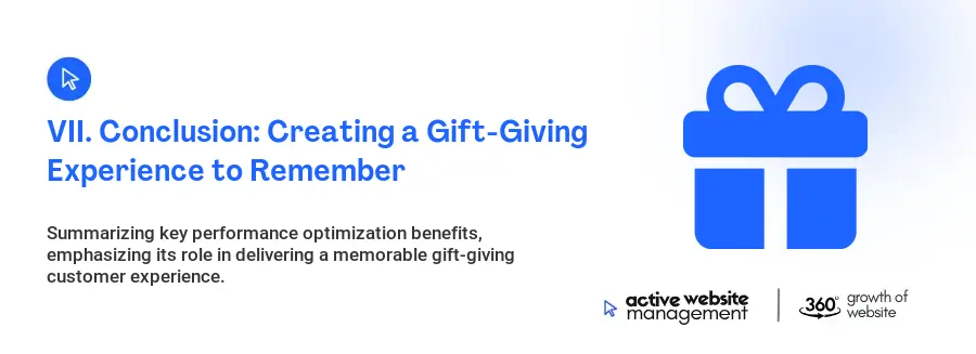 VII. Conclusion: Creating a Gift-Giving Experience to Remember