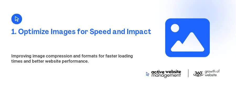 1. Optimize Images for Speed and Impact