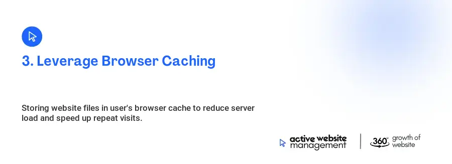 3. Leverage Browser Caching