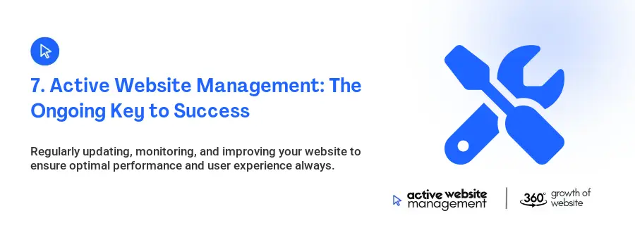 7. Active Website Management: The Ongoing Key to Success