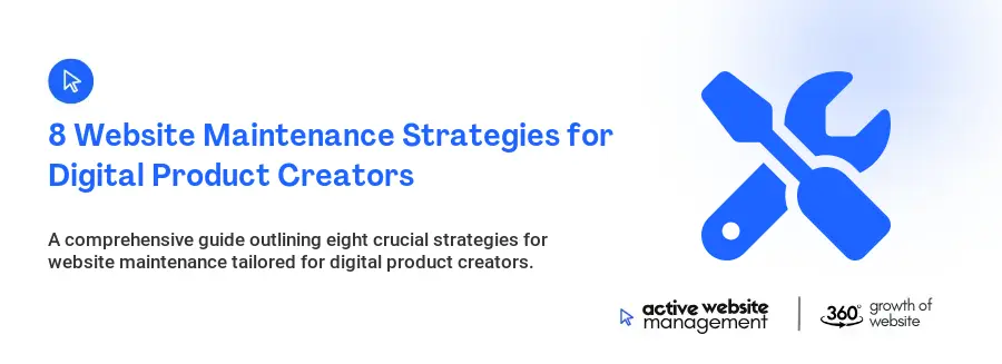feature 9778 8 website maintenance strategies for digital product creators on 8 Website Maintenance Strategies for Digital Product Creators