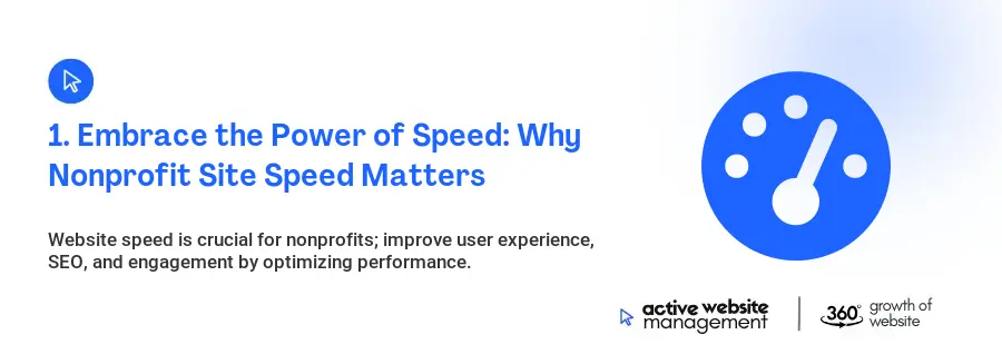 1. Embrace the Power of Speed: Why Nonprofit Site Speed Matters