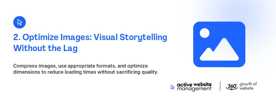 2. Optimize Images: Visual Storytelling Without the Lag