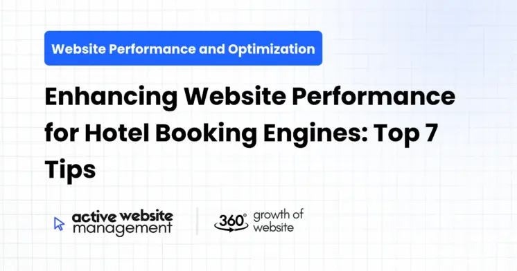 Enhancing Website Performance for Hotel Booking Engines: Top 7 Tips