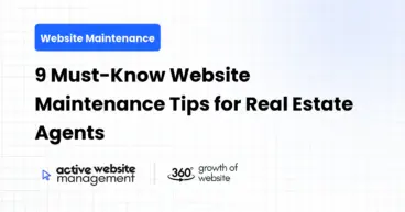 9 Must-Know Website Maintenance Tips for Real Estate Agents
