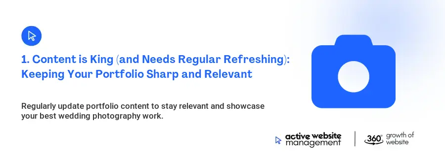 1. Content is King (and Needs Regular Refreshing): Keeping Your Portfolio Sharp and Relevant