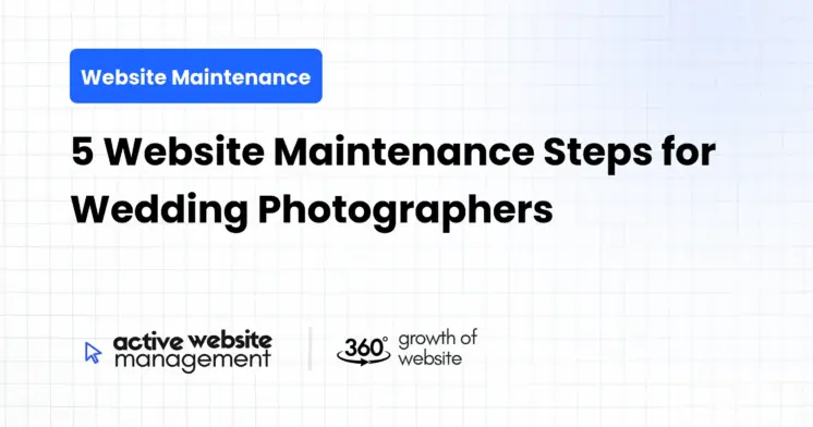 5 Website Maintenance Steps for Wedding Photographers