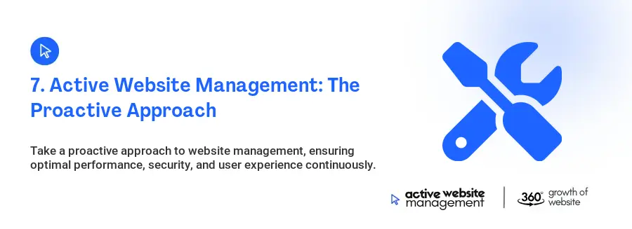 7. Active Website Management: The Proactive Approach
