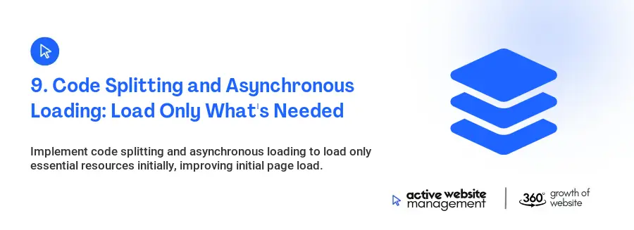 9. Code Splitting and Asynchronous Loading: Load Only What's Needed 9. Code Splitting and Asynchronous Loading: Load Only What's Needed