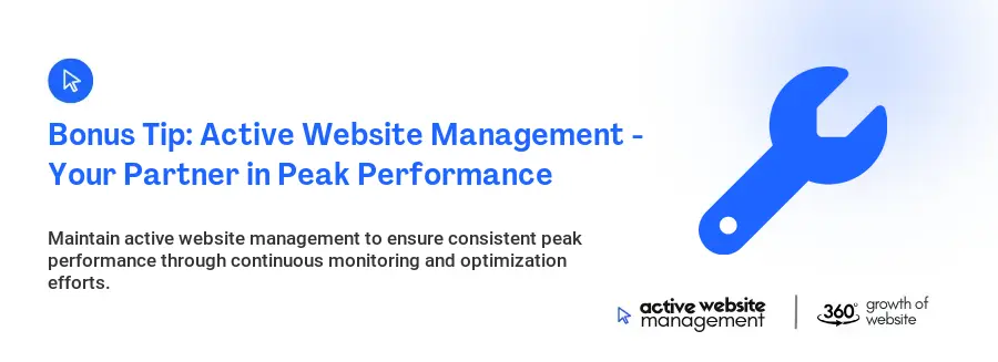 Bonus Tip: Active Website Management - Your Partner in Peak Performance Bonus Tip: Active Website Management - Your Partner in Peak Performance