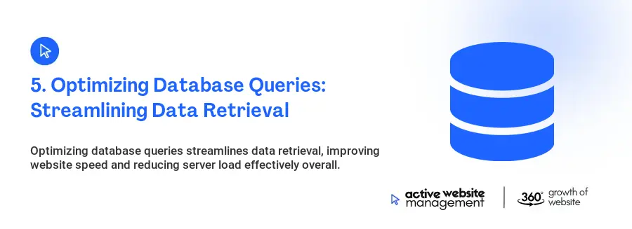 5. Optimizing Database Queries: Streamlining Data Retrieval