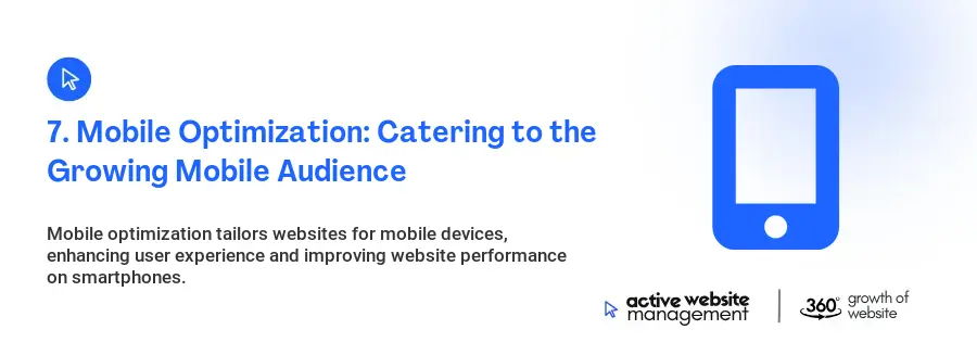 7. Mobile Optimization: Catering to the Growing Mobile Audience