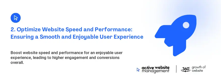 2. Optimize Website Speed and Performance: Ensuring a Smooth and Enjoyable User Experience