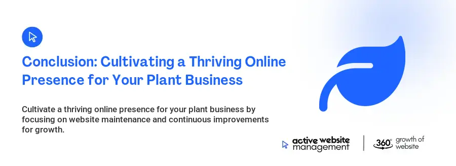 Conclusion: Cultivating a Thriving Online Presence for Your Plant Business