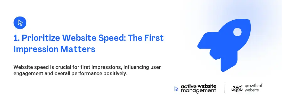 1. Prioritize Website Speed: The First Impression Matters