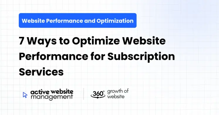7 Ways to Optimize Website Performance for Subscription Services