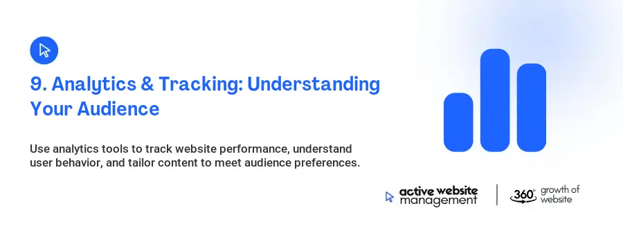 9. Analytics & Tracking: Understanding Your Audience