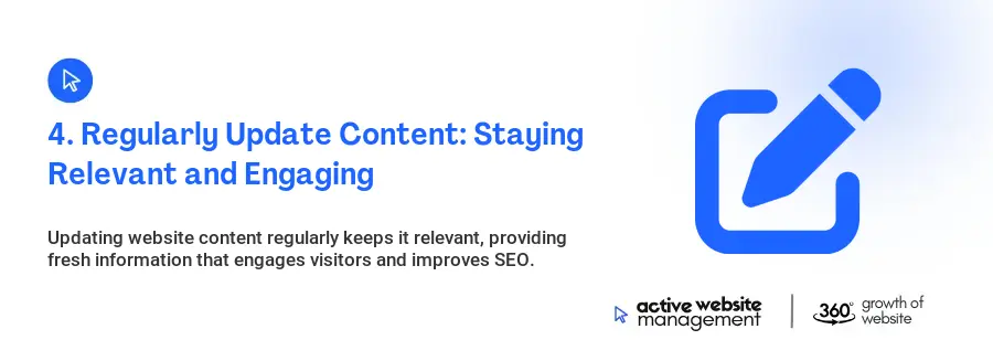4. Regularly Update Content: Staying Relevant and Engaging