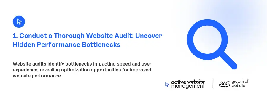 1. Conduct a Thorough Website Audit: Uncover Hidden Performance Bottlenecks