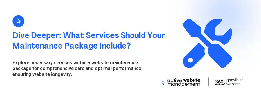Dive Deeper: What Services Should Your Maintenance Package Include? Dive Deeper: What Services Should Your Maintenance Package Include?