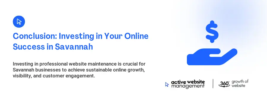 Conclusion: Investing in Your Online Success in Savannah