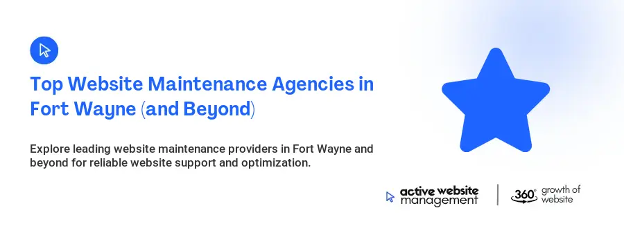 Top Website Maintenance Agencies in Fort Wayne (and Beyond)