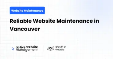 Reliable Website Maintenance in Vancouver