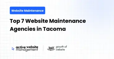 Top 7 Website Maintenance Agencies in Tacoma