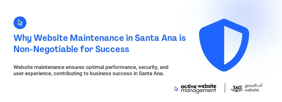 Why Website Maintenance in Santa Ana is Non-Negotiable for Success Why Website Maintenance in Santa Ana is Non-Negotiable for Success