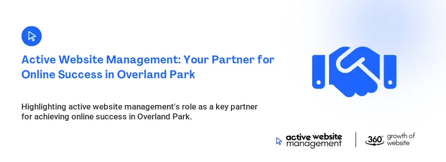 Active Website Management: Your Partner for Online Success in Overland Park