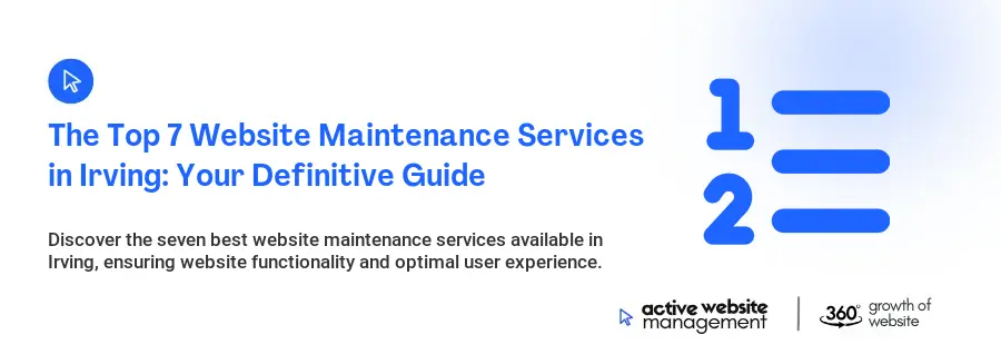 The Top 7 Website Maintenance Services in Irving: Your Definitive Guide