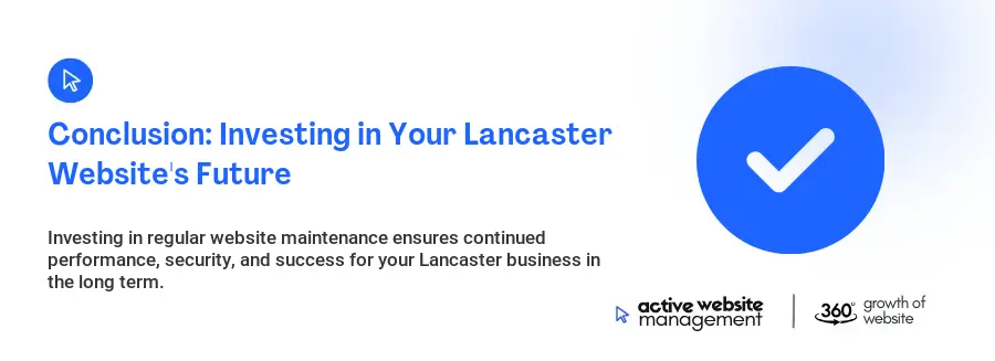Conclusion: Investing in Your Lancaster Website's Future