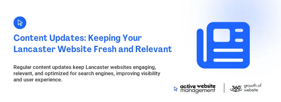 Content Updates: Keeping Your Lancaster Website Fresh and Relevant