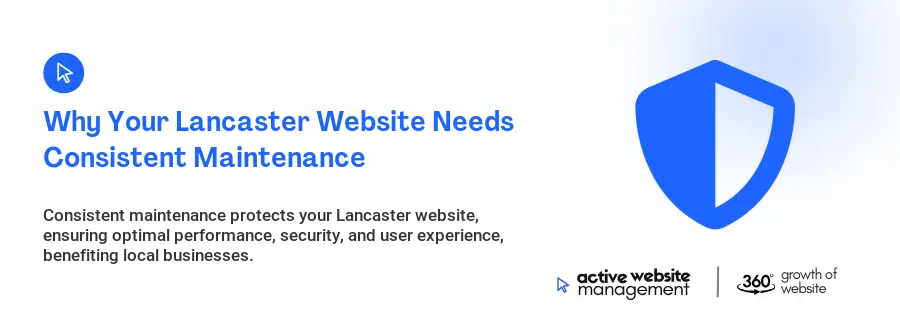 Why Your Lancaster Website Needs Consistent Maintenance