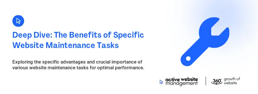 Deep Dive: The Benefits of Specific Website Maintenance Tasks
