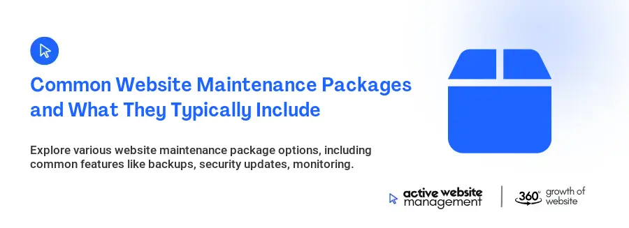 Common Website Maintenance Packages and What They Typically Include