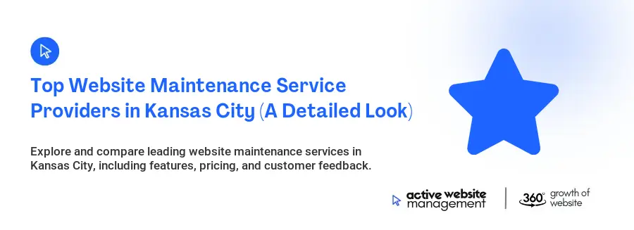 Top Website Maintenance Service Providers in Kansas City (A Detailed Look)
