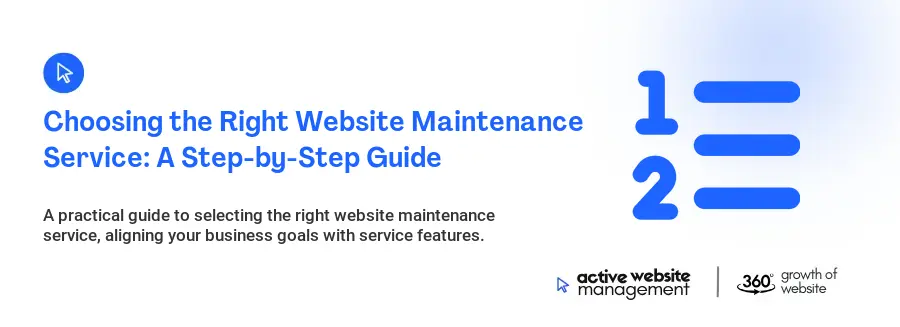 Choosing the Right Website Maintenance Service: A Step-by-Step Guide
