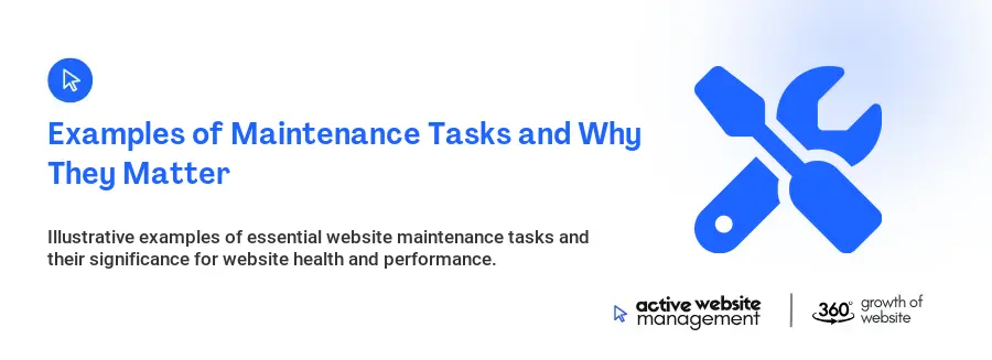 Examples of Maintenance Tasks and Why They Matter